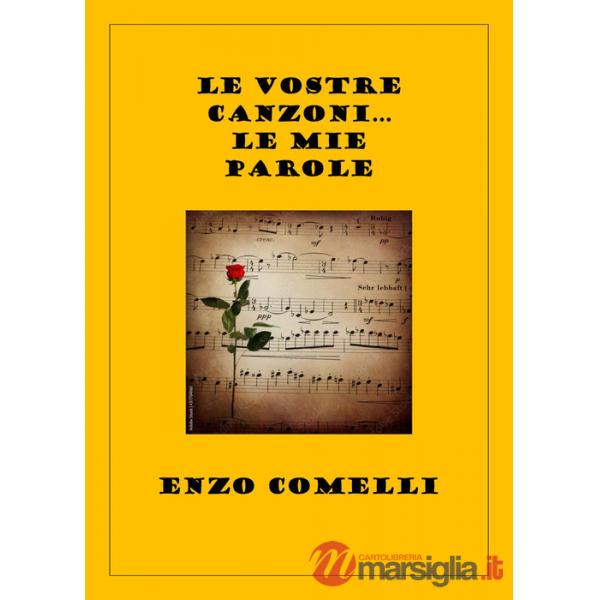 Vostre canzoni... Le mie parole (Le)