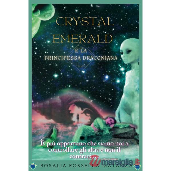 Crystal emerald e la principessa draconiana