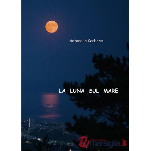 Luna sul mare (La)