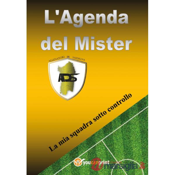 Agenda del Mister. La mia squadra sotto controllo (L')