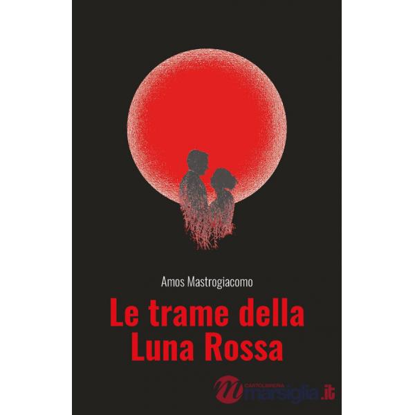 Trame della Luna Rossa (Le)