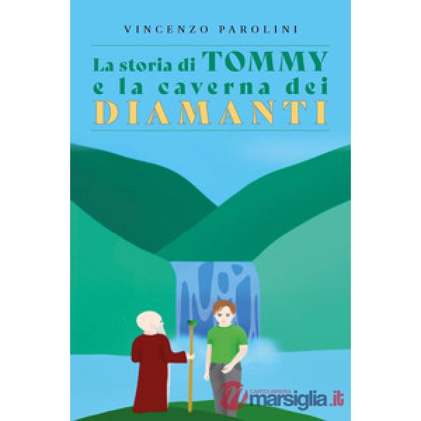 Storia di Tommy e la caverna dei diamanti (La)