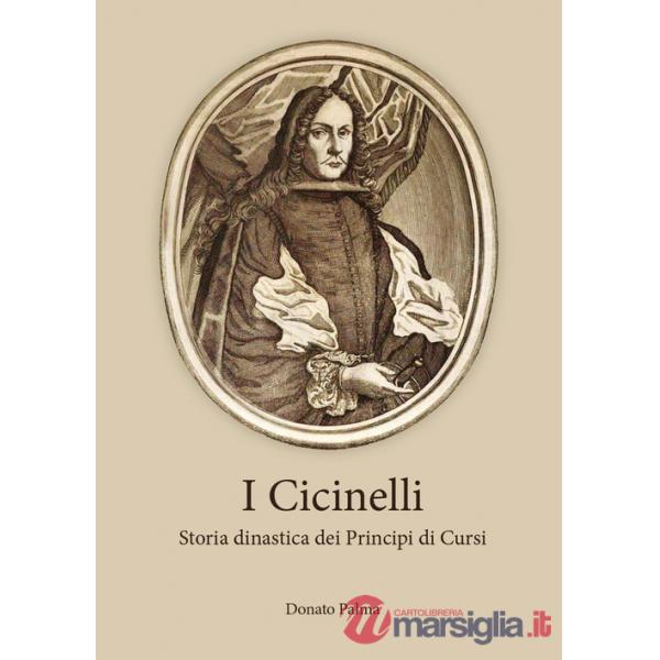 Cicinelli. Storia dinastica dei principi di Cursi (I)