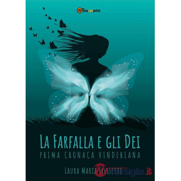 Farfalla e gli dei. Prima cronaca vinderiana (La)