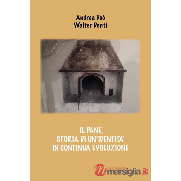 Pane, storia di un'identità in continua evoluzione (Il)