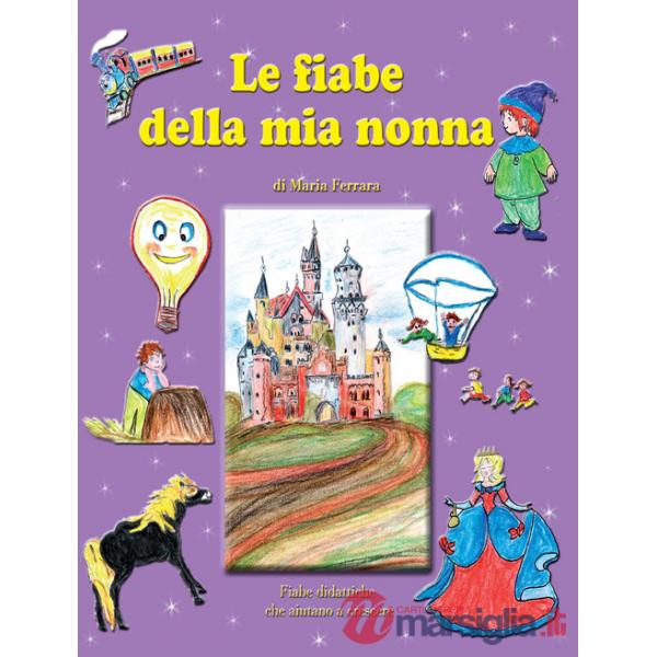 Fiabe della mia nonna (Le)