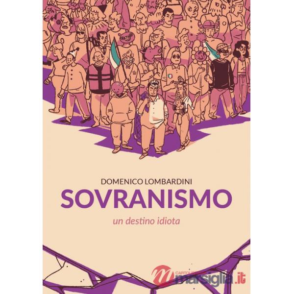 Sovranismo. Un destino idiota
