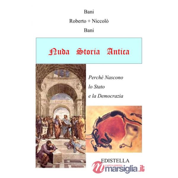 Nuda storia antica. Perché nascono lo stato e la democrazia