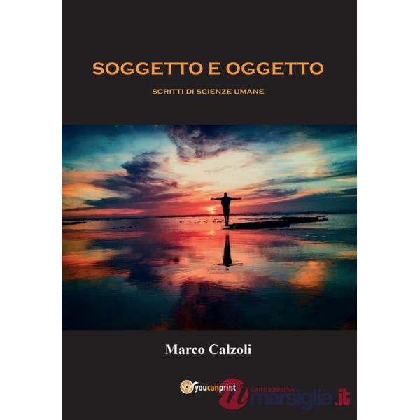 Soggetto e oggetto. Scritti di scienze umane