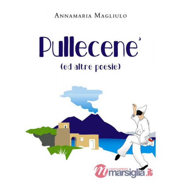 Pullecenè (ed altre poesie)
