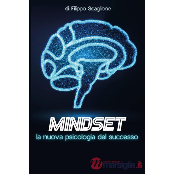 Mindset: la nuova psicologia del successo