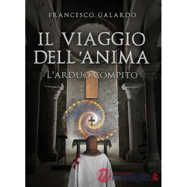 Viaggio dell'anima. L'arduo compito (Il)