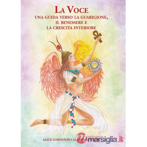 Voce: una guida verso la guarigione, il benessere e la crescita interiore (La)
