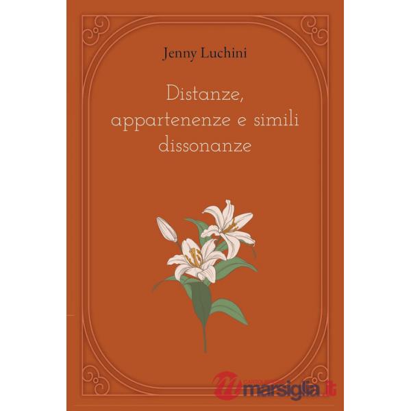 Distanze, appartenenze e simili dissonanze