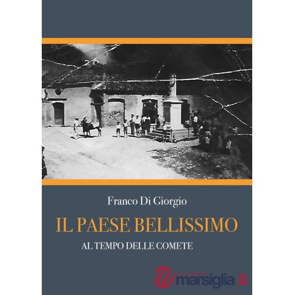 Paese bellissimo. Al tempo delle comete (Il)