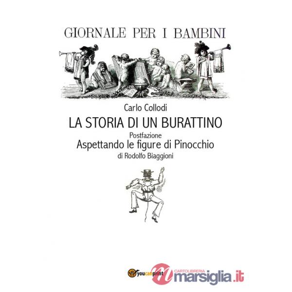 Carlo Collodi. La storia di un burattino