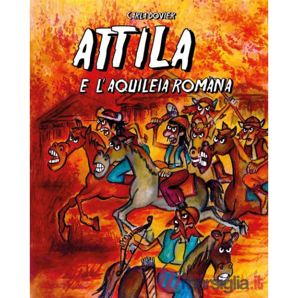 Attila e l'Aquileia romana