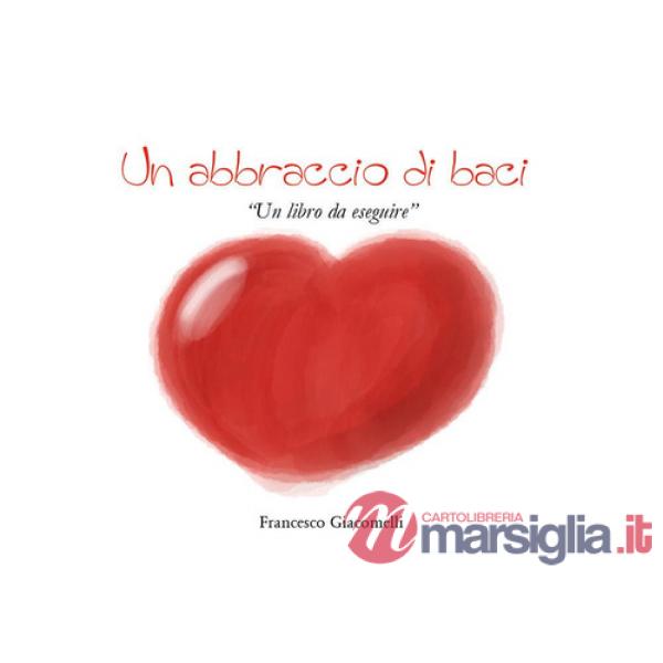 Abbraccio di baci (Un)