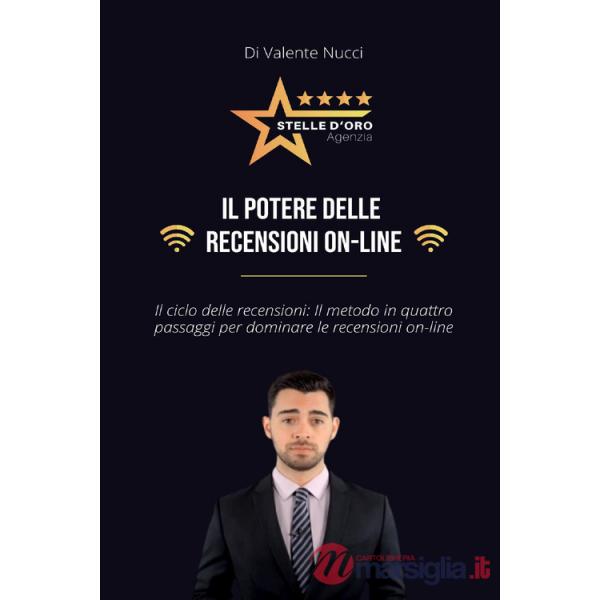 Potere delle recensioni on-line. Il ciclo delle recensioni: il metodo in quattro passaggi per dominare le recensioni on-line (Il