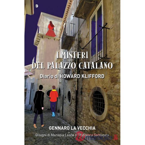 Misteri del palazzo catalano. Diario di Howard Klifford (I)