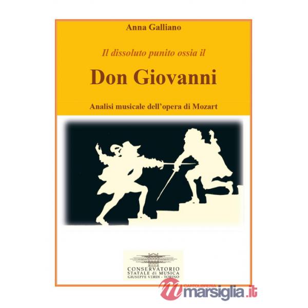 Il dissoluto punito ossia il Don Giovanni. Analisi musicale dell'opera di Mozart