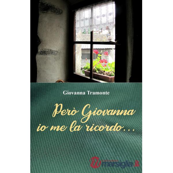 Però Giovanna io me la ricordo...