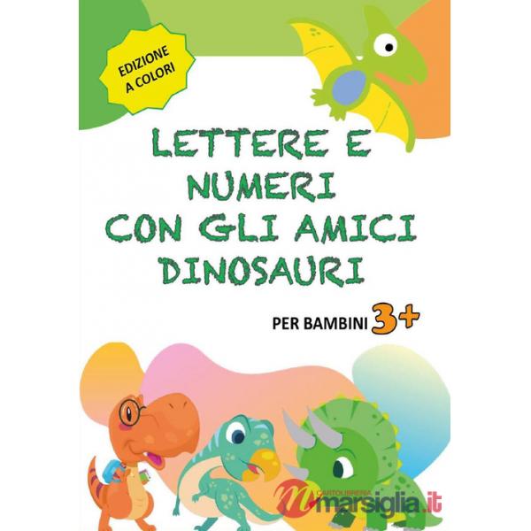 Lettere e numeri con gli amici dinosauri
