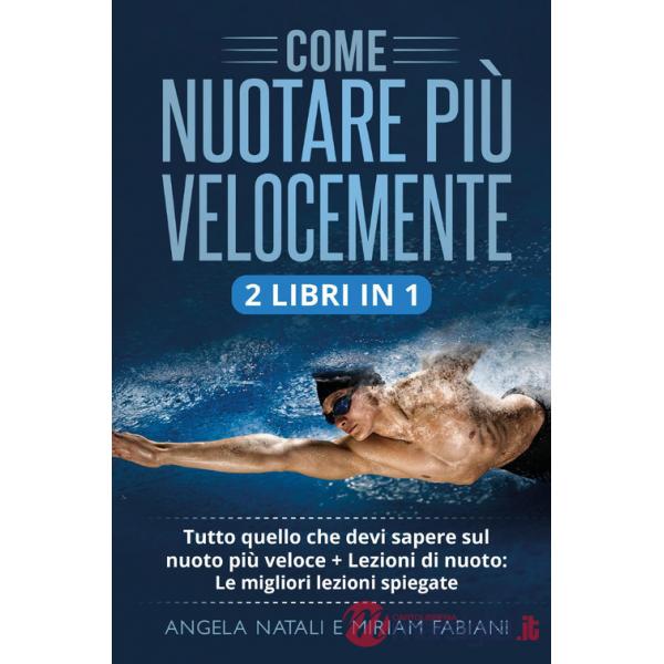 Come nuotare più velocemente