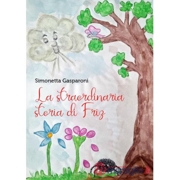Straordinaria storia di Friz (La)