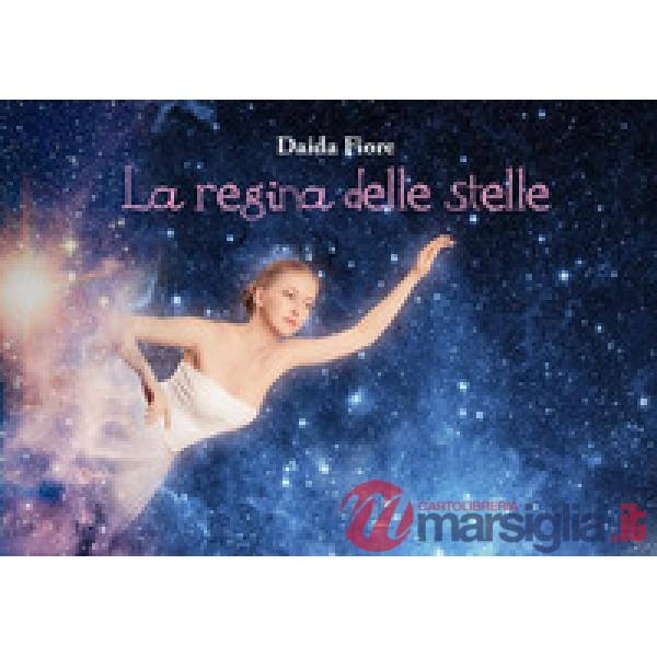 Regina delle stelle (La)