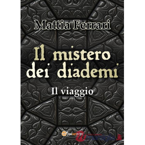 Mistero dei diademi. Il viaggio (Il)
