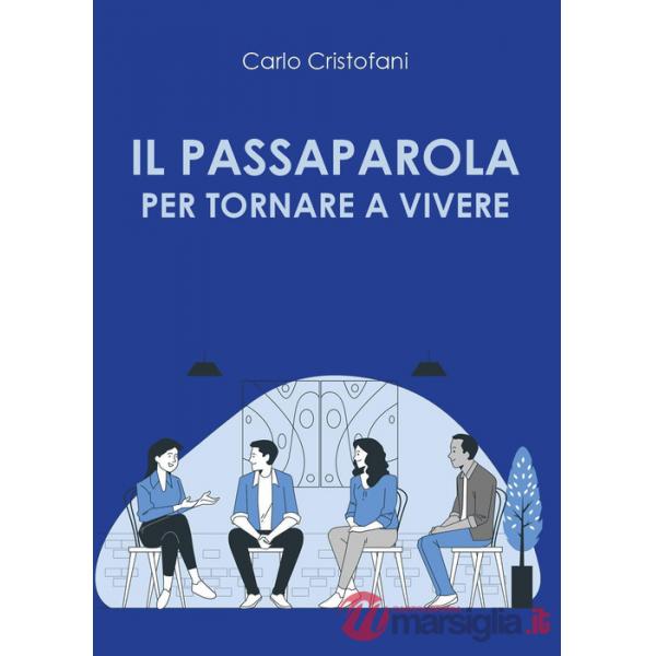Passaparola per tornare a vivere (Il)