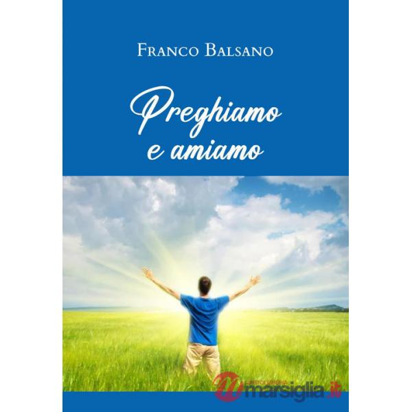 Preghiamo e amiamo