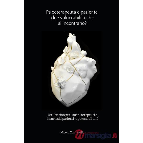Psicoterapeuta e paziente: due vulnerabilità che si incontrano?