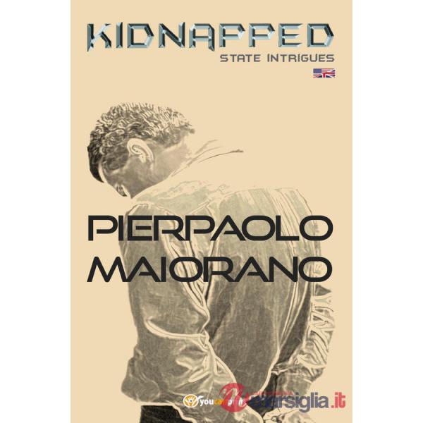 Kidnapped. State intrigues