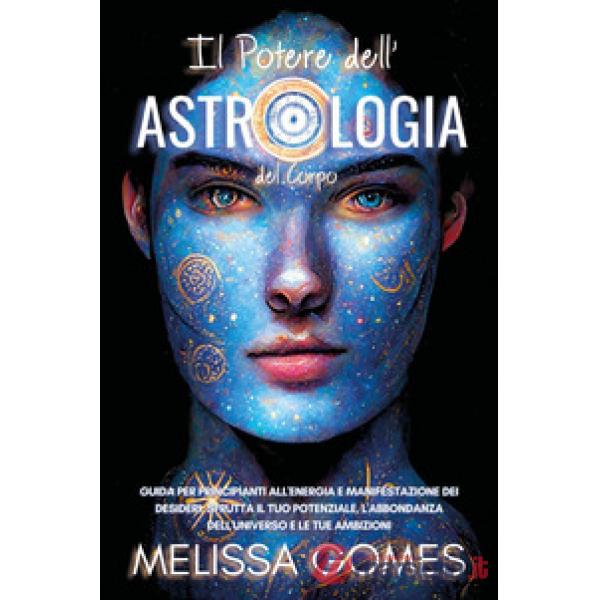 Potere dell'astrologia del corpo (Il)