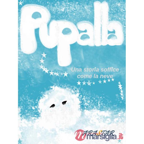 Pupalla. Una storia soffice come la neve