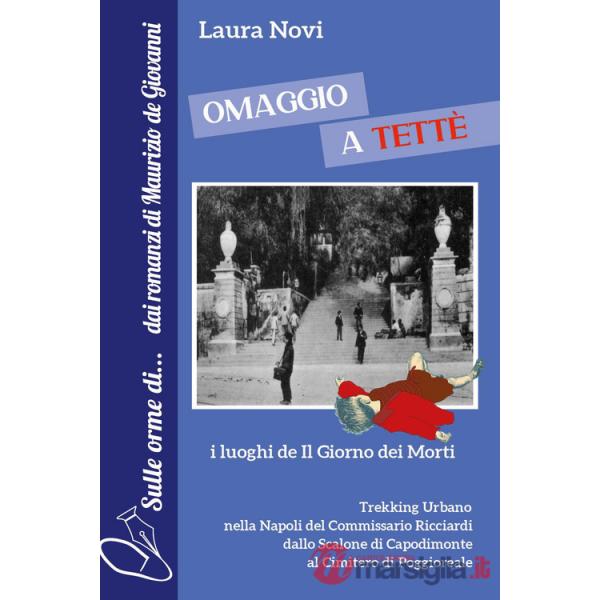 Omaggio a Tettè. I luoghi de «Il giorno dei morti»