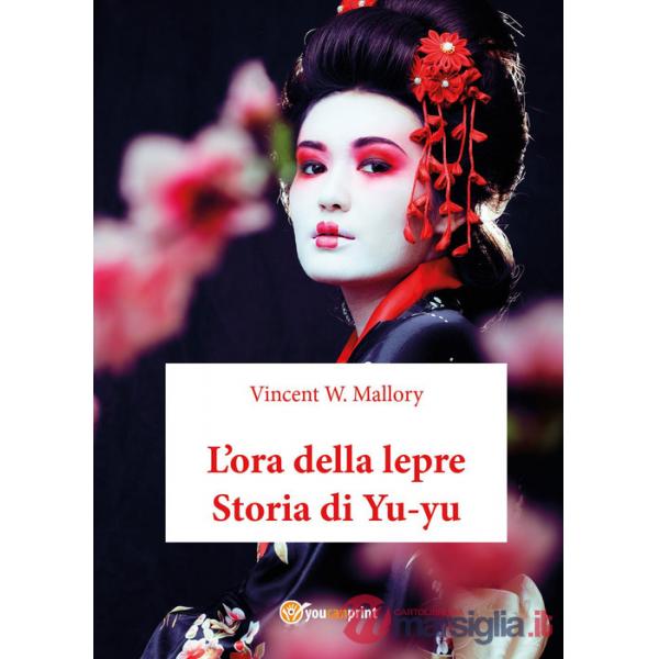 Ora della lepre. Storia di Yu-yu (L')