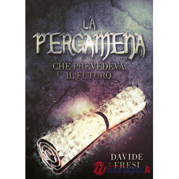 Pergamena che prevedeva il futuro (La)
