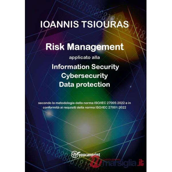 Risk management. Information security, cybersecurity, data protection