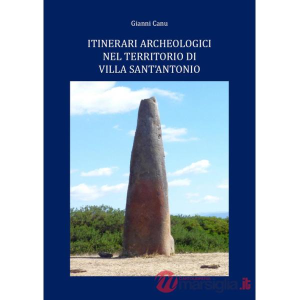 Itinerari archeologici nel territorio di Villa Sant'Antonio