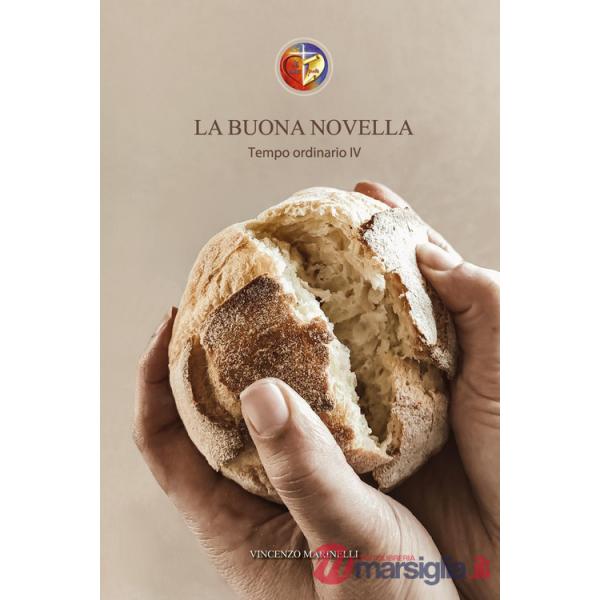 Buona novella. Commento al Vangelo del Tempo ordinario (La). Vol. 4