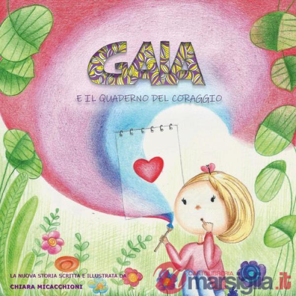 Gaia e il quaderno del coraggio