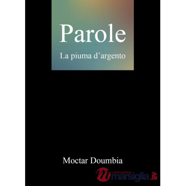 Parole. La piuma d'argento