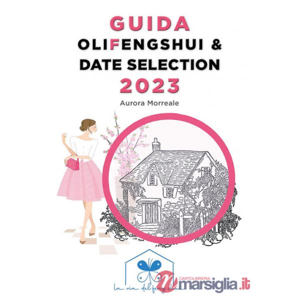 Guida olifengshui & date selection 2023