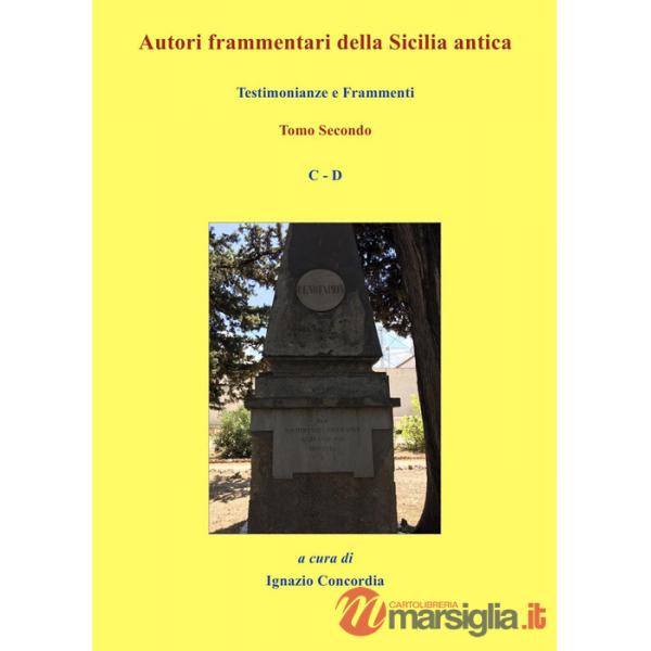 Autori frammentari della Sicilia antica. Vol. 2: Testimonianze e frammenti