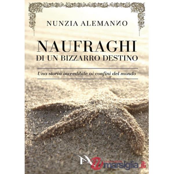 Naufraghi di un bizzarro destino