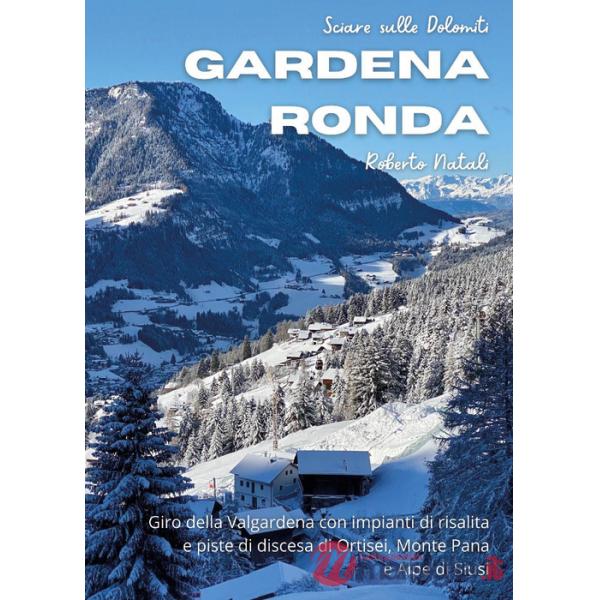 Sciare sulle Dolomiti. Vol. 2: Gardena Ronda