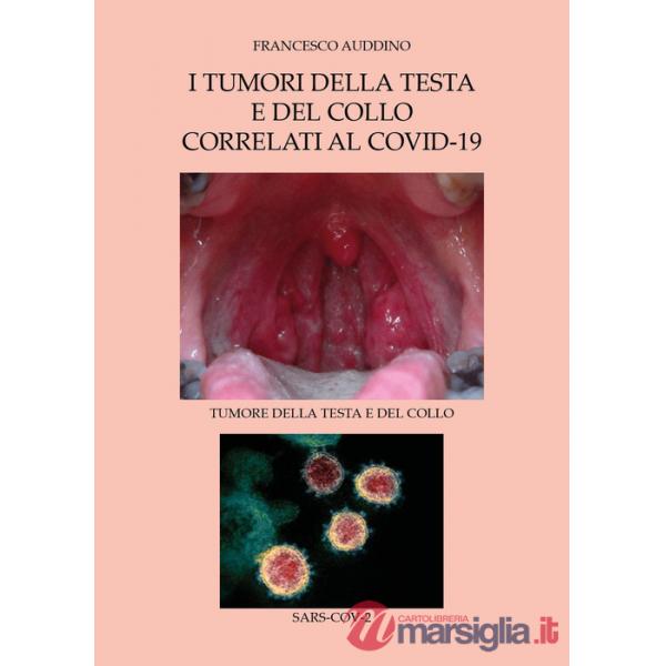 Tumori della testa e del collo correlati al Covid-19 (I)